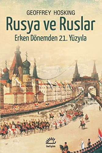 Cover for Rusya ve Ruslar - Erken Donemden 21. Yuzyila