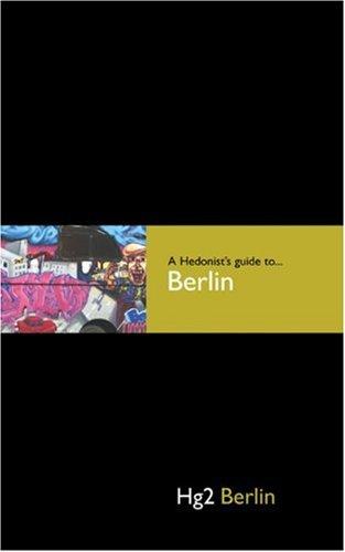 Cover for A Hedonist's Guide to Berlin