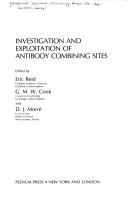 Cover for Investigation and Exploitation of Antibody Combining Sites (Methodological Surveys in Biochemistry and Analysis, Subseries B, Biochemistry, Vol 15)