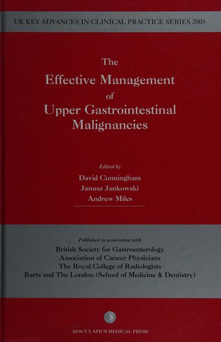 Cover for The effective management of upper gastrointestinal malignancies