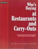 Cover for Who's Buying At Restaurants And Carry-outs (Who's Buying Series)