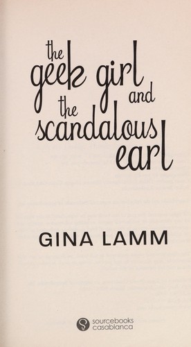 Cover for The geek girl and the scandalous earl
