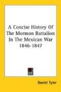 Cover for A Concise History Of The Mormon Battalion In The Mexican War 1846-1847