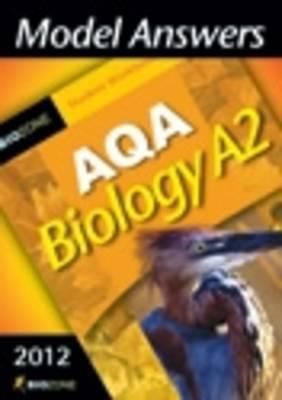 Cover for Model Answers Aqa Biology A2 2012 Student Workbook