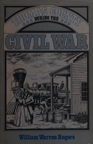 Cover for Thomas County during the Civil War.