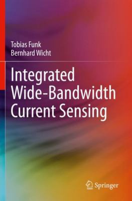 Cover for Integrated Wide-Bandwidth Current Sensing