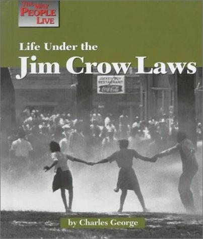 Cover for Life under the Jim Crow laws