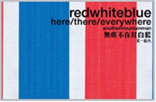 Cover for RedWhiteBlue-Here,There,Everywhere