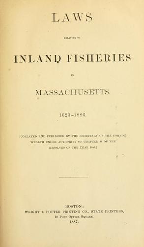 Cover for Laws relating to inland fisheries in Massachusetts. 1623-1886.