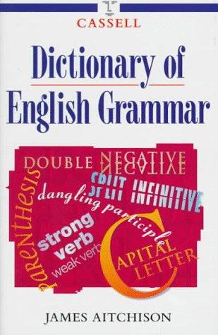 Cover for Cassell Dictionary of English Grammar