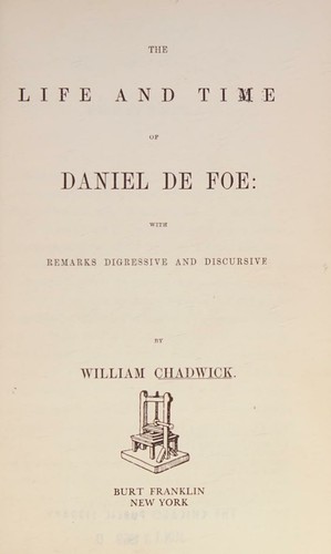 Cover for The life and time[s] of Daniel De Foe,