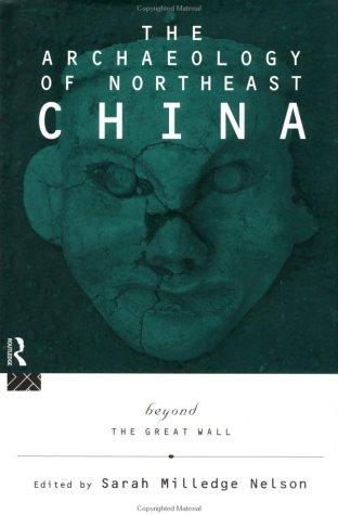 Cover for The archaeology of northeast China