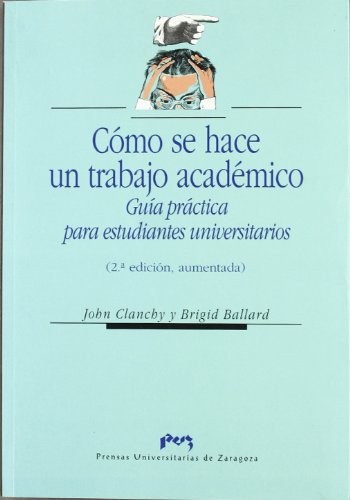 Cover for Cómo se hace un trabajo académico. Guía práctica para estudiantes universitarios