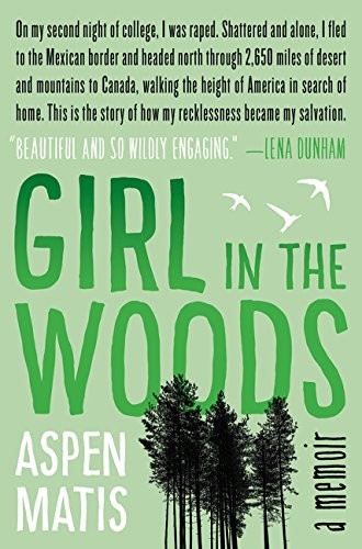 Cover for Girl in the Woods: A Memoir