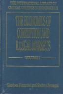 Cover for The Economics of Corruption and Illegal Markets (International Library of Critical Writings in Economics)