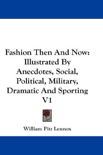 Cover for Fashion Then And Now
