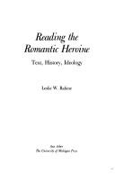 Cover for Reading the romantic heroine