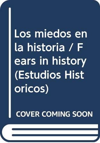 Cover for Los miedos en la historia
