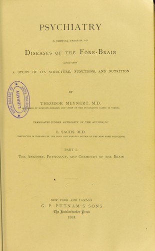 Cover for Psychiatry : a clinical treatise on diseases of the fore-brain : based upon a study of its structure, functions, and nutrition. Pt. 1