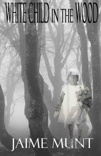 Cover for White Child in the Wood