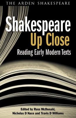 Cover for Shakespeare Up Close Reading Early Modern Texts