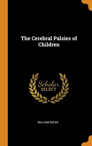 Cover for The Cerebral Palsies of Children