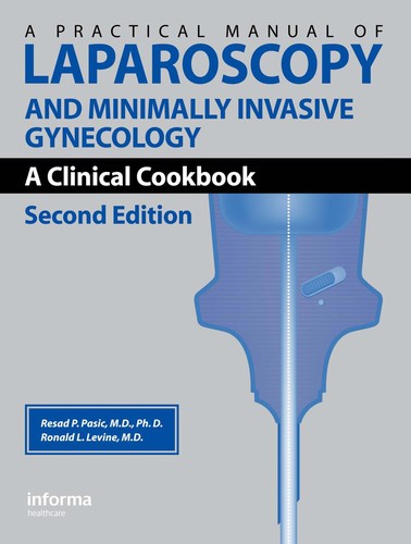 Cover for A practical manual of laparoscopy and minimally invasive gynecology
