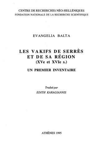 Cover for Les vakifs de Serrès et de sa région (XVe et XVIe s.)