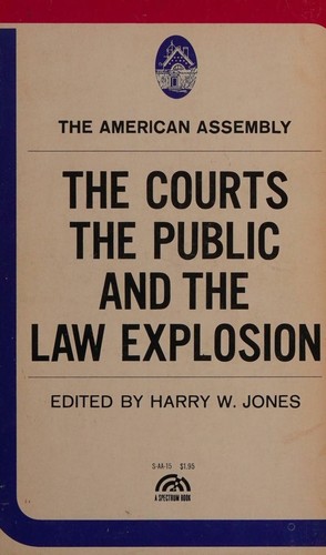 Cover for The courts, the public, and the law explosion