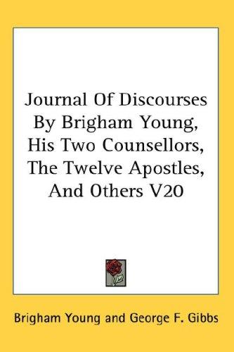 Cover for Journal Of Discourses By Brigham Young, His Two Counsellors, The Twelve Apostles, And Others V20