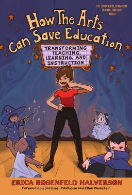 Cover for How the Arts Can Save Education