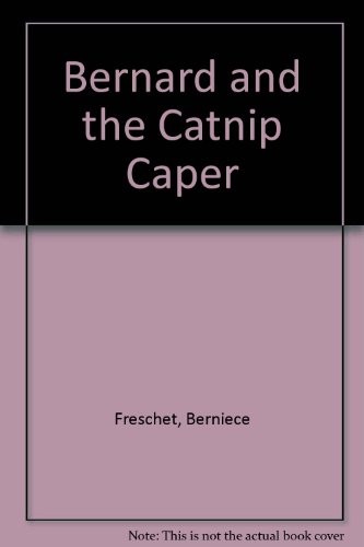 Cover for Bernard and the Catnip caper