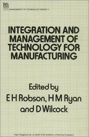 Cover for Integration and management of technology for manufacturing