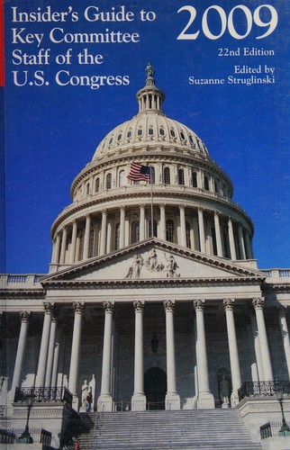 Cover for Insiders Guide to Key Committee Staff of the U. S. Congress 2009