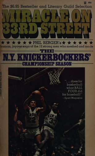 Cover for Miracle on 33rd Street; the New York knickerbockers' Championship Season