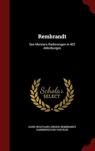 Cover for Rembrandt: Des Meisters Radierungen in 402 Abbildungen