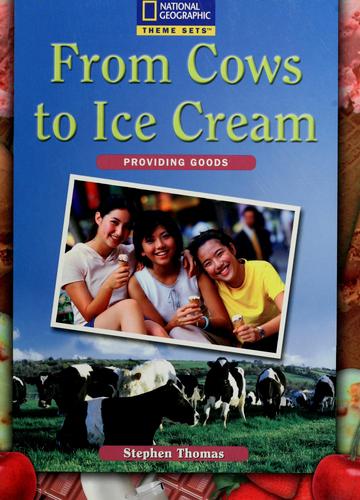 Cover for From Cows to Ice Cream (Providing Goods)