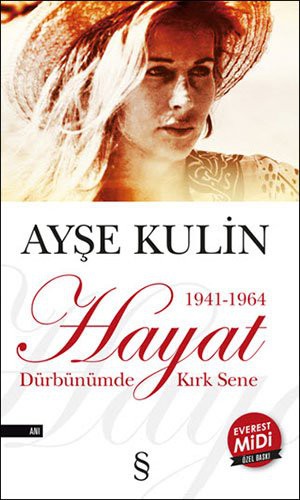 Cover for Hayat Dürbünümde Kirk Sene ; 1941-1964