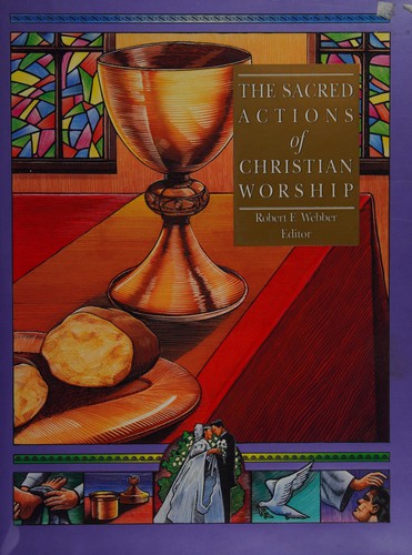 Cover for The sacred actions of Christian worship