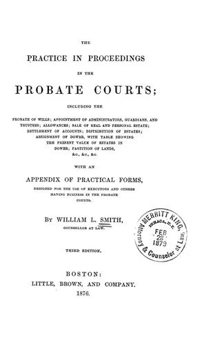 Cover for The practice in proceedings in the probate courts