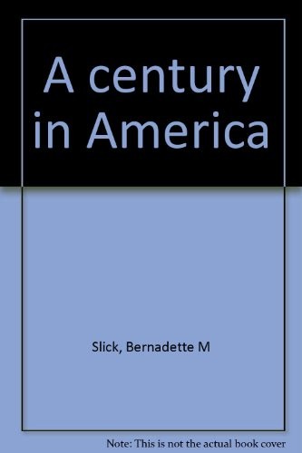 Cover for A century in America