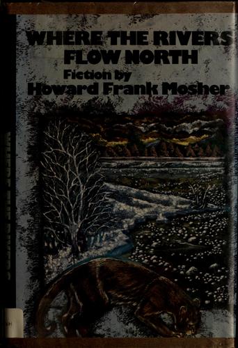 Cover for Where the rivers flow north