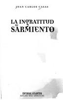 Cover for La ingratitud de Sarmiento