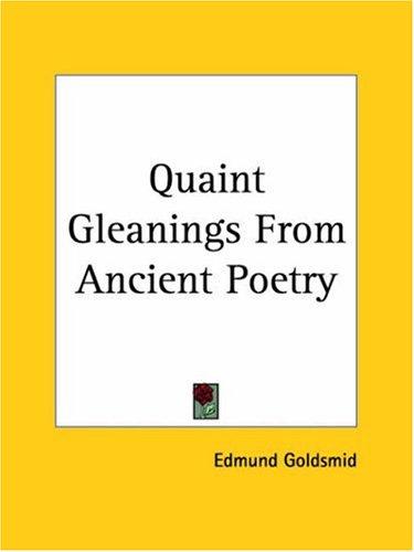 Cover for Quaint Gleanings From Ancient Poetry
