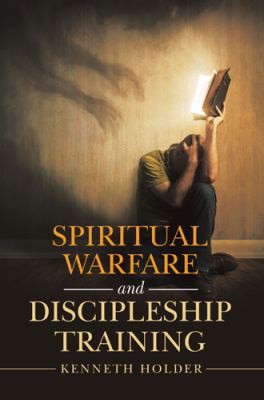 Cover for Spiritual Warfare and Discipleship Training