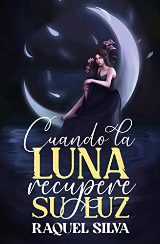 Cover for Cuando la luna recupere su luz