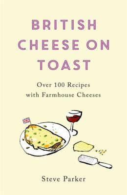 Cover for British Cheese on Toast