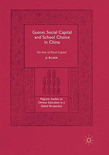 Cover for Guanxi, Social Capital and School Choice in China