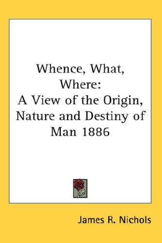 Cover for Whence, What, Where
