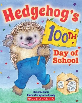 Cover for Hedgehog's 100th Day of School